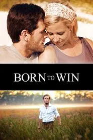 Born to Win movie poster