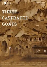 Three Castrated Goats movie poster