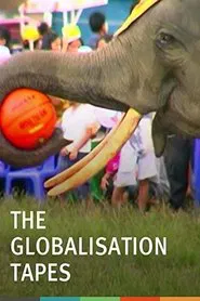 The Globalisation Tapes movie poster