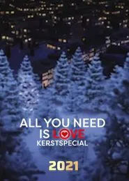 all you need is love kerstspecial 2021 movie poster