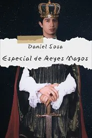 Daniel Sosa: Especial de Reyes Magos movie poster