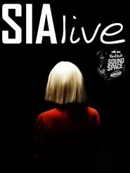 Sia - Live At The Red Bull Sound Space movie poster