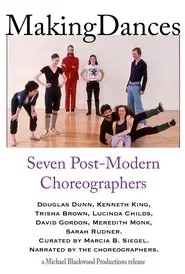 Poster do filme Making Dances: Seven Post-Modern Choreographers