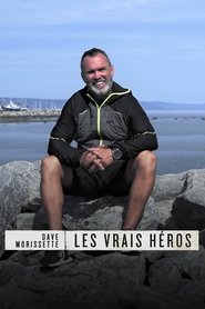 Dave Morissette - Les vrais héros tv show poster