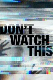 Don't Watch This tv show poster