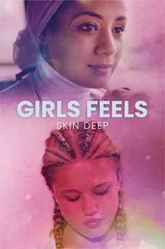Girls Feels: Skin Deep movie poster