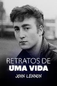 Poster do filme Retratos de uma Vida: John Lennon