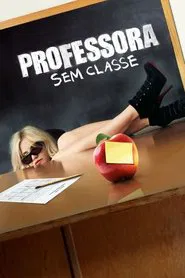 Poster do filme Professora Sem Classe