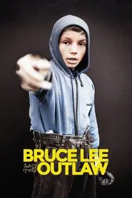 Bruce Lee and the Outlaw movie poster