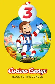 Curious George 3: Back to the Jungle movie poster