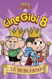 Poster do filme Cine Gibi 8: ...Tá Brincando?