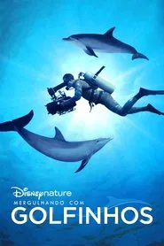 Poster do filme Mergulhando com os Golfinhos