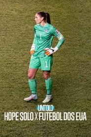 Poster do filme Untold: Hope Solo x Futebol dos EUA