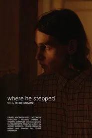 Where He Stepped movie poster