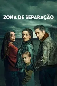 Poster da série Zona de Separação