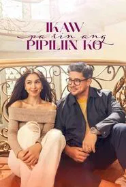 Poster do filme Ikaw Pa Rin Ang Pipiliin Ko