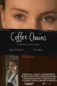 Coffee Chains movie poster