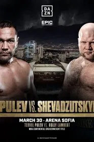 Kubrat Pulev vs. Ihor Shevadzutskyi movie poster