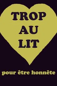 Poster do filme Trop au lit pour être honnête