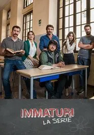 Immaturi - La serie tv show poster