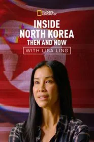 Inside North Korea: Then and Now with Lisa Ling movie poster