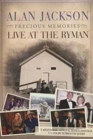 Alan Jackson - Precious Memories: Live at the Ryman movie poster