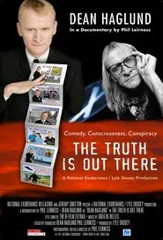 The Truth Is Out There movie poster