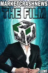 Marketcrashnews: The Film movie poster
