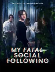 My Fatal Social Following movie poster