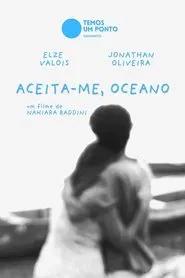Aceita-me, Oceano movie poster