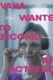 Ivana Wants to Become an Actress movie poster