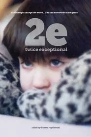 2e: Twice Exceptional movie poster