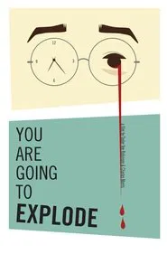 Poster do filme You Are Going to Explode