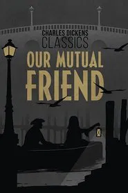 Our Mutual Friend tv show poster