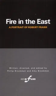 Fire in the East: A Portrait of Robert Frank movie poster