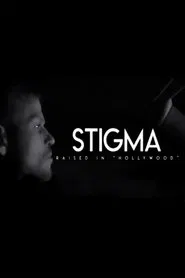 Stigma: Raised in Hollywood movie poster