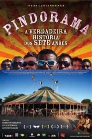 Pindorama: A Verdadeira História dos Sete Anões movie poster