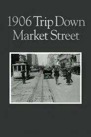 A Trip Down Market Street Before the Fire movie poster