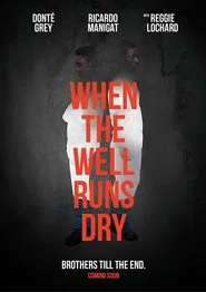 When the Well Runs Dry movie poster
