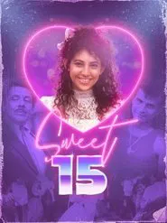 Sweet 15 movie poster