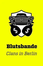 Blutsbande – Clans in Berlin tv show poster