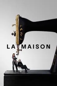 La Maison tv show poster