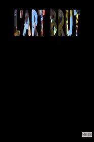 L'Art brut movie poster