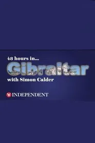 48 Hours in Gibraltar with Simon Calder movie poster