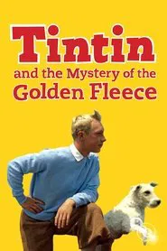 Tintin and the Mystery of the Golden Fleece movie poster