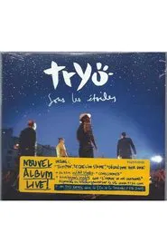 Poster do filme Tryo - Sous les étoiles