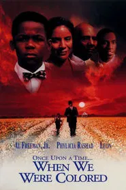 Once Upon a Time... When We Were Colored movie poster