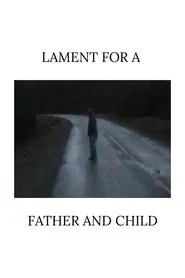 Lament for a Father and Child movie poster