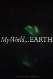 My World... Earth movie poster