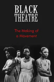 Black Theatre: The Making of a Movement movie poster